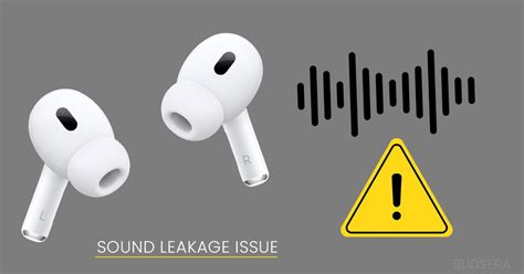 airpods leaking sound|My AirPods are leaking sound